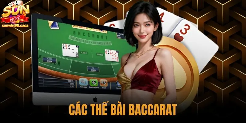 Các Thế Bài Baccarat - Quy Tắc Rút Bài Chuẩn Tại Sunwin