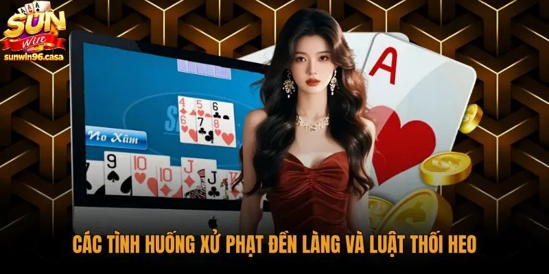 cac-tinh-huong-xu-phat-den-lang-va-luat-thoi-heo Lỗi thối heo cùng mức phạt đền làng trong ván sam loc