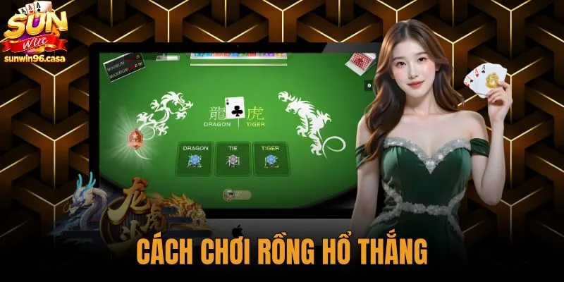 Cách Chơi Rồng Hổ Thắng - Quy Tắc So Điểm Chuẩn Sunwin