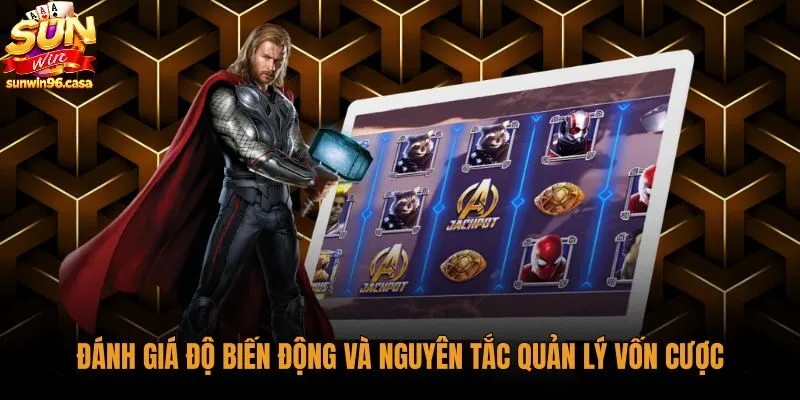 danh-gia-do-bien-dong-va-nguyen-tac-quan-ly-von-cuoc Mức độ biến động và phương pháp chia tiền cược avengers