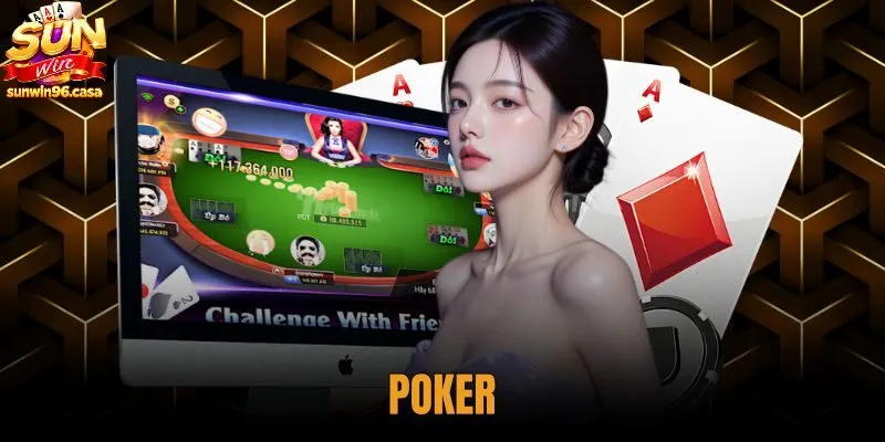 Poker - Luật Chơi Chuẩn Và 10 Thứ Bậc Bài Tại Sunwin