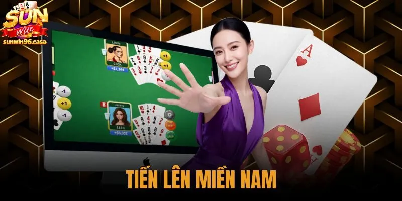 Tiến Lên Miền Nam - Luật Chơi Chuẩn Xác Cùng Sunwin
