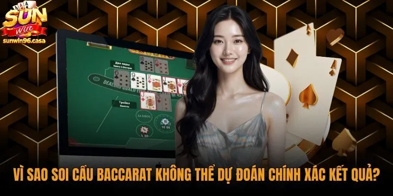 vi-sao-soi-cau-baccarat-khong-the-du-doan-chinh-xac-ket-qua Mẹo chơi bài baccarat trước tính ngẫu nhiên và bẫy soi cầu